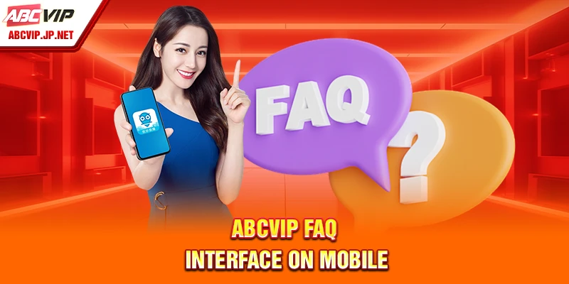 ABCVIP FAQ – Everything You Need to Know Before Joining 8 ABCVIP FAQ interface on mobile devices.