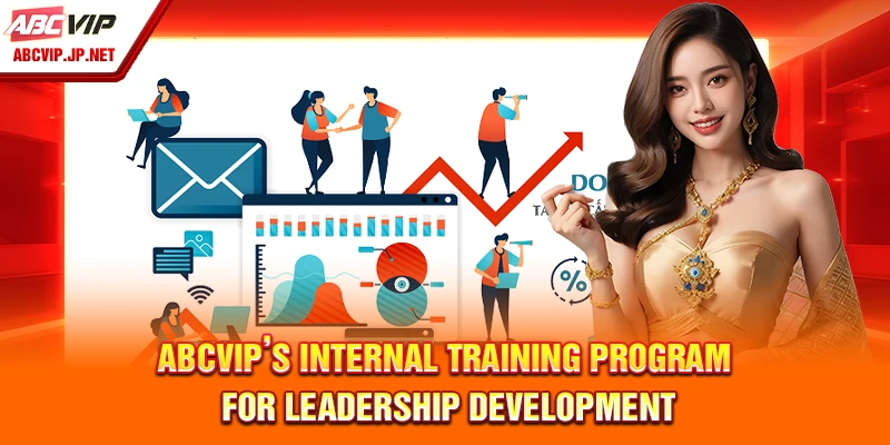 ABCVIP's internal training program on leadership development