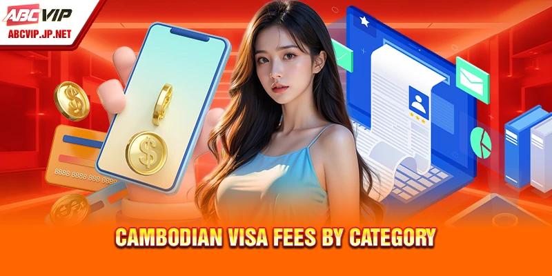 Applying For A Cambodia Visa – Detailed Guide For Filipinos 8 Cambodian Visa Fees by Category