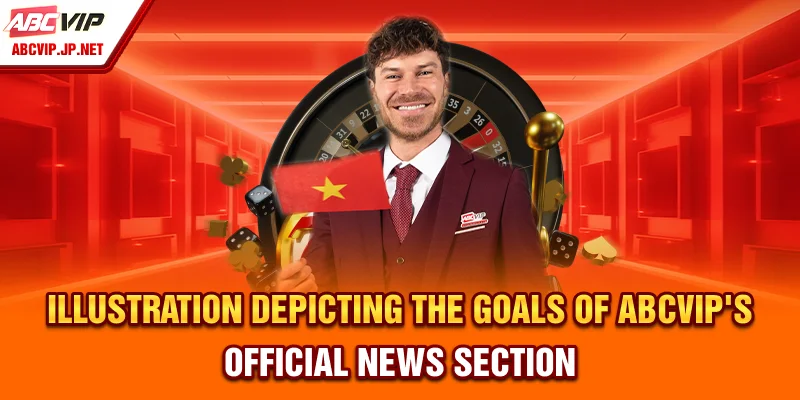 Illustration Depicting the Goals of ABCVIP’s Official News Section