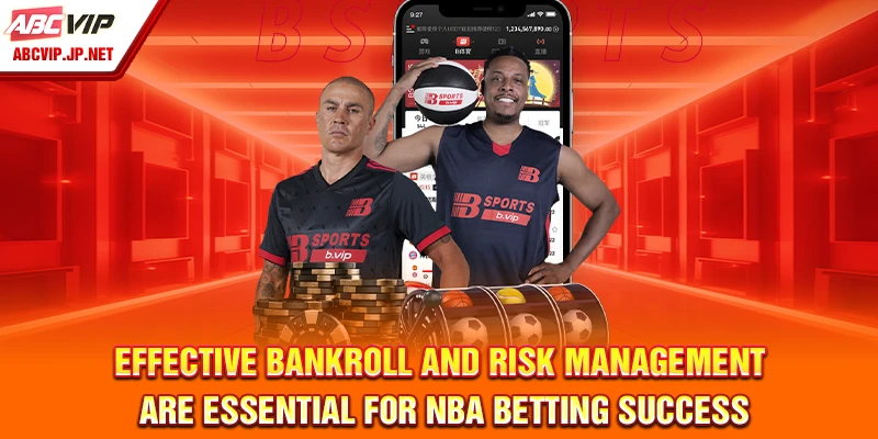NBA Betting Guide Philippines - Smart, Legal And Profitable 9 Effective bankroll and risk management are essential for NBA betting success