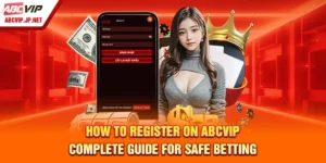 How To Register On ABCVIP - Complete Guide For Safe Betting