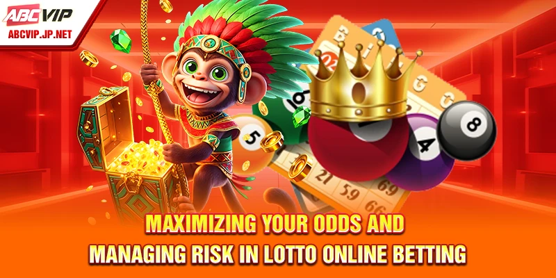 Lotto Online Betting Tips: Play Smarter To Win Big At ABCVIP 8 Maximizing your odds and managing risk in lotto online betting