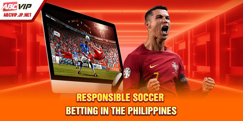 Smart Soccer Betting Tips From ABCVIP For Filipino Punters 11 Responsible soccer betting in the Philippines