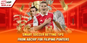 Smart Soccer Betting Tips From ABCVIP For Filipino Punters