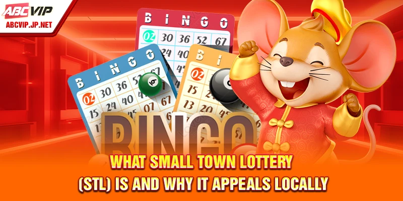 What Small Town Lottery (STL) is and why it appeals locally
