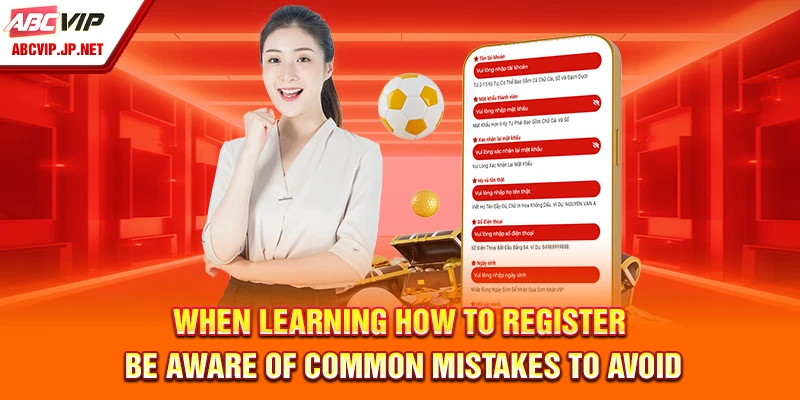 How To Register On ABCVIP - Complete Guide For Safe Betting 8 When learning how to register, be aware of common mistakes to avoid